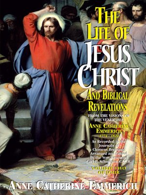 cover image of The Life of Jesus Christ and Biblical Revelations, Volume 2 of 4